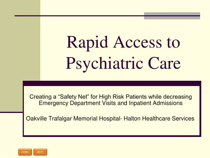 rapid access to psychiatric care