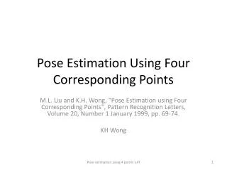 Pose Estimation Using Four Corresponding Points