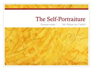 The Self-Portraiture
