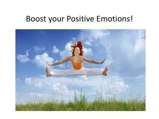 Boost your Positive Emotions!