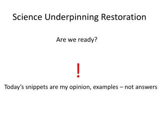 Science Underpinning Restoration