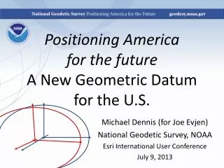 Positioning America for the future A New Geometric Datum for the U.S.