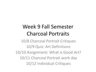 Week 9 Fall Semester Charcoal Portraits