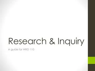 Research &amp; Inquiry