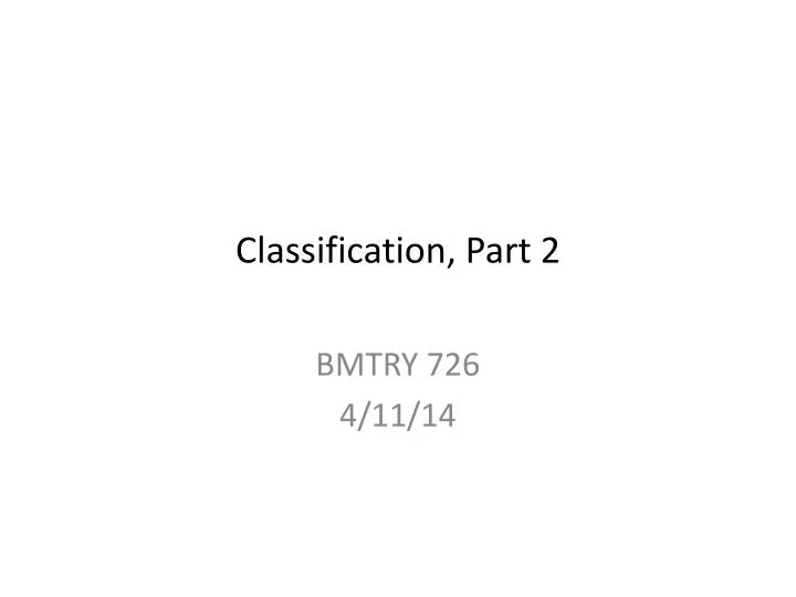classification part 2