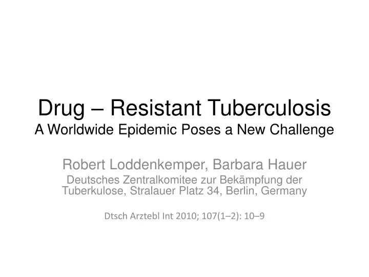 drug resistant tuberculosis a worldwide epidemic poses a new challenge