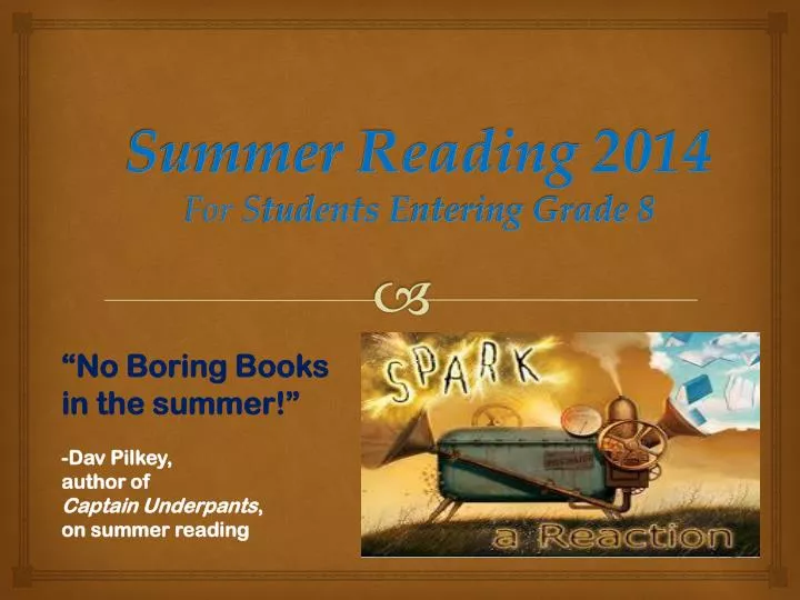summer reading 2014 for s tudents e ntering grade 8