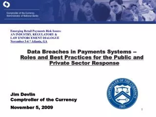 Jim Devlin Comptroller of the Currency November 5, 2009