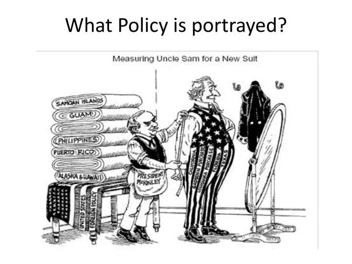 what policy is portrayed