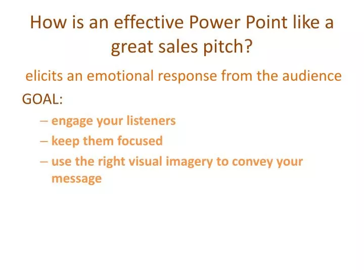 how is an effective power point like a great sales pitch