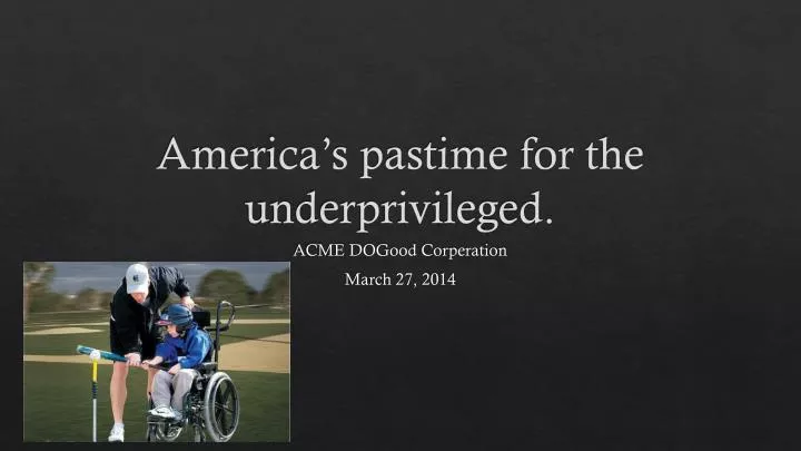 america s pastime for the underprivileged
