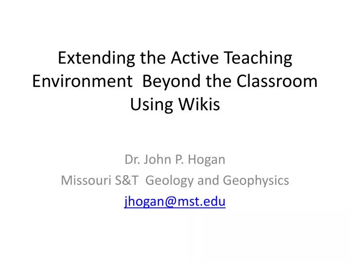 extending the active teaching environment beyond the classroom using wikis