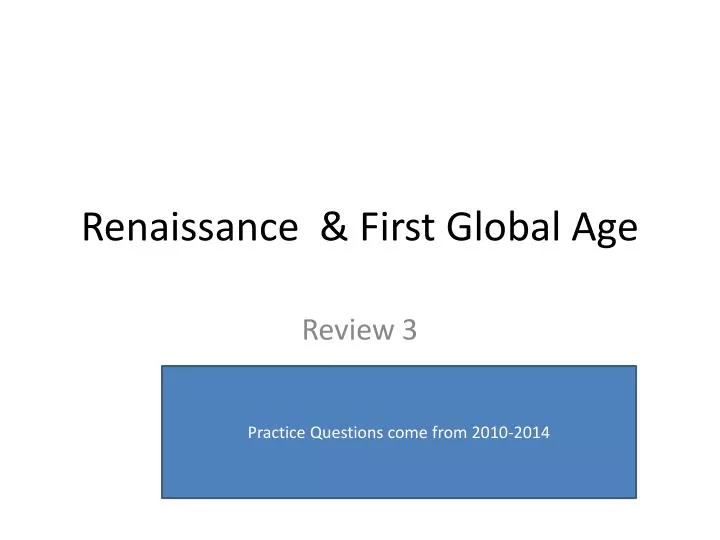 renaissance first global age