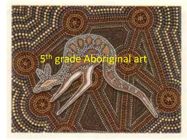 5 th grade aboriginal art