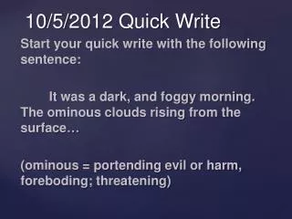 10/5/2012 Quick Write