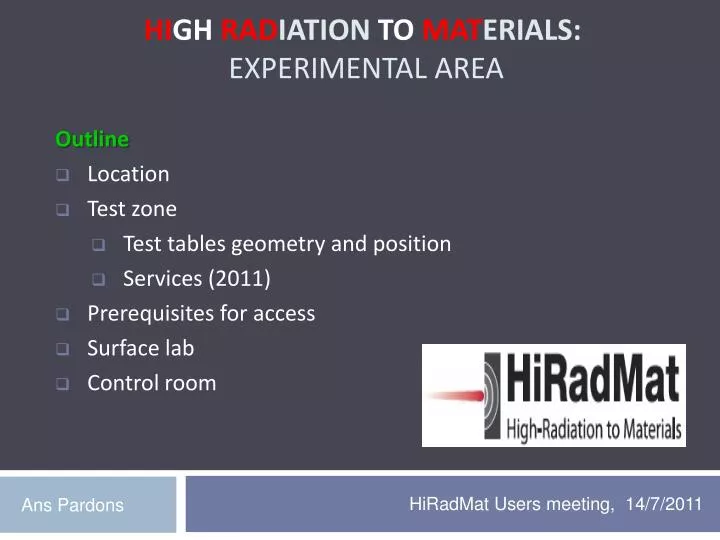 hi gh rad iation to mat erials experimental area