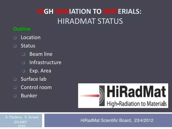 hi gh rad iation to mat erials hiradmat status