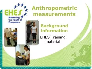 Anthropometric measurements Background information