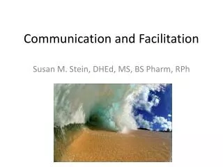 Communication and Facilitation