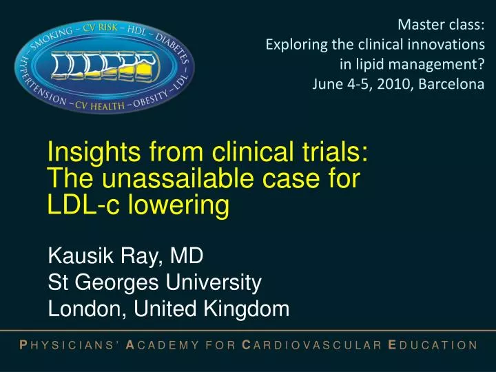 insights from clinical trials the unassailable case for ldl c lowering