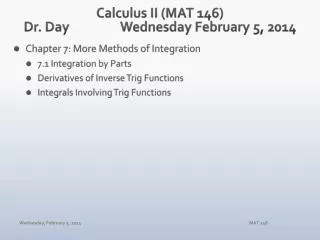 Calculus II (MAT 146) Dr. Day		 Wednes day February 5 , 2014
