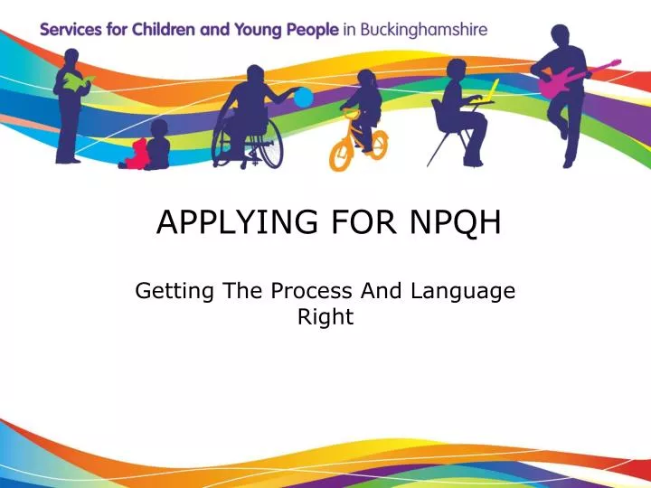 applying for npqh getting the process and language right
