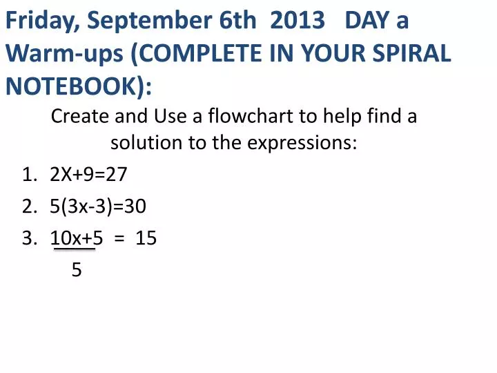 friday september 6th 2013 day a warm ups complete in your spiral notebook