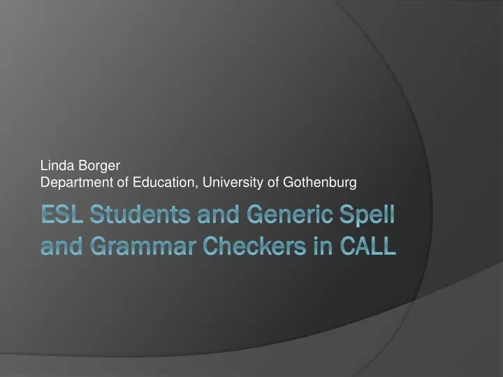 esl students and generic spell and grammar checkers in call