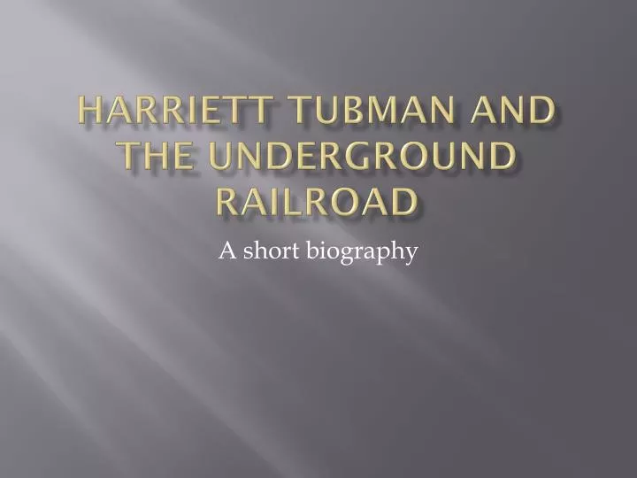 harriett tubman and the underground railroad