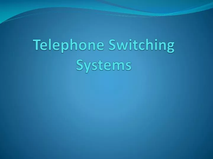telephone switching systems