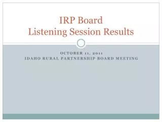 IRP Board Listening Session Results
