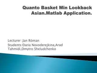 Quanto Basket Min Lookback Asian.Matlab Application.
