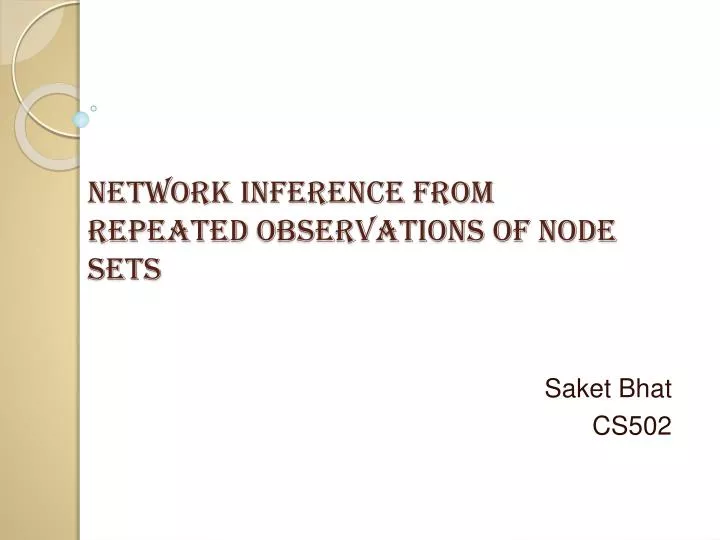 network inference from repeated observations of node sets