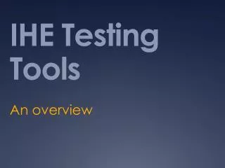 IHE Testing Tools