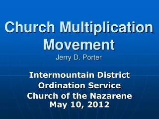 Church Multiplication Movement Jerry D. Porter