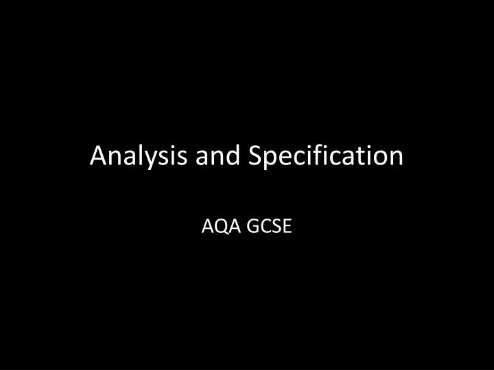 analysis and specification