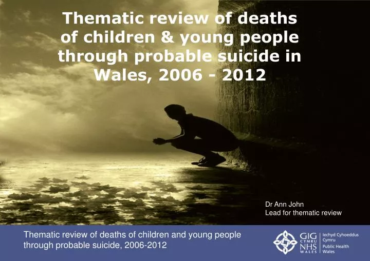 thematic review of deaths of children young people through probable suicide in wales 2006 2012