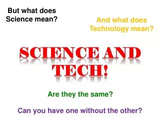 Science and Tech !