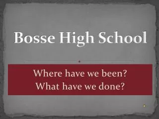 Bosse High School