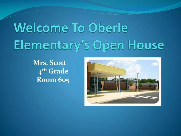 welcome to oberle elementary s open house