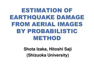 ESTIMATION OF EARTHQUAKE DAMAGE FROM AERIAL IMAGES BY PROBABILISTIC METHOD