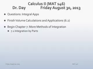Calculus II (MAT 146) Dr. Day		Friday August 30, 2013