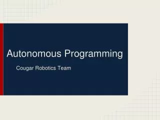 Autonomous Programming