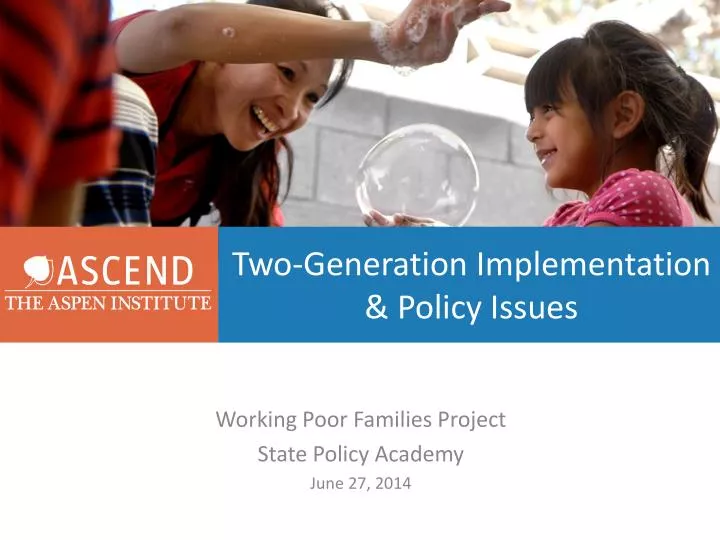 two generation implementation policy issues