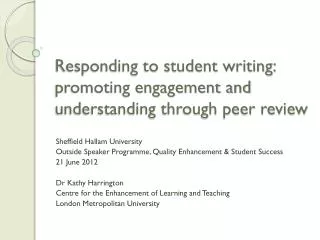 Responding to student writing: promoting engagement and understanding through peer review