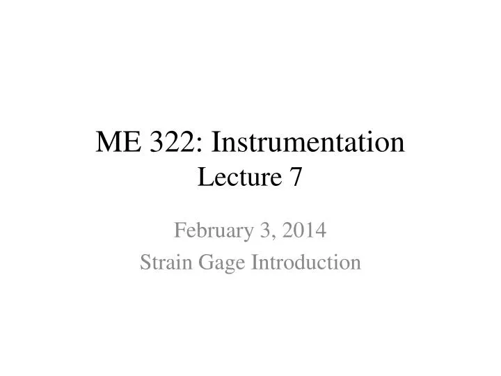 me 322 instrumentation lecture 7