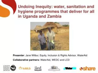 Presenter : Jane Wilbur, Equity, Inclusion &amp; Rights Advisor, WaterAid