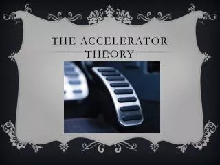 The Accelerator theory