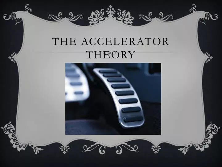 the accelerator theory