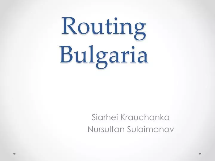 routing bulgaria